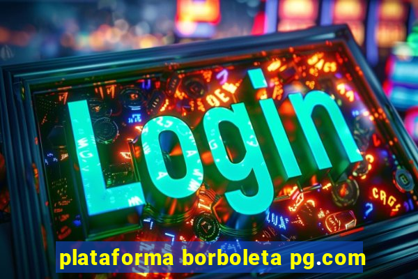 plataforma borboleta pg.com